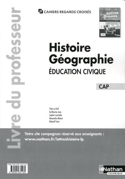 Histoire Géographie Education civique CAP. Livre du professeur, Edition 2014