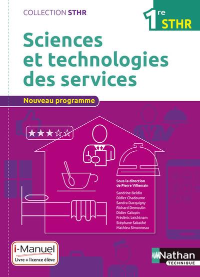 Sciences et technologies des services 1re STHR. Livre licence élève, Edition 2016