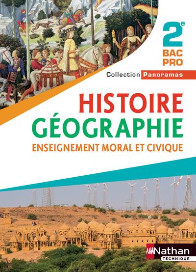 Histoire-géographie, Enseignement moral et civique 2e Bac Pro Panoramas. Edition 2017