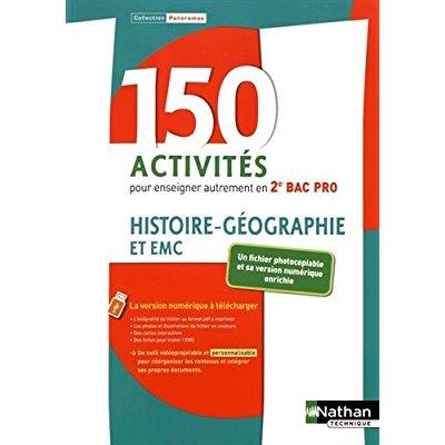 150 activités pour enseigner autrement en 2e Bac Pro Histoire-Géographie Enseignement moral et civiq