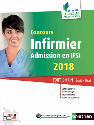 Concours infirmier. Admission en IFSI Tout-en-un Ecrit Oral, Edition 2018