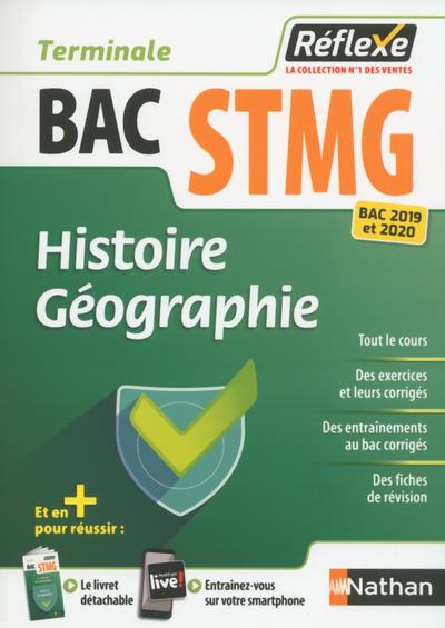 Histoire Géographie Tle Bac STMG. Edition 2019