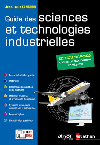 Guide des sciences et technologies industrielles. Edition 2019-2020
