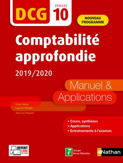 Comptabilité approfondie DCG 10. Manuel & applications, Edition 2019-2020