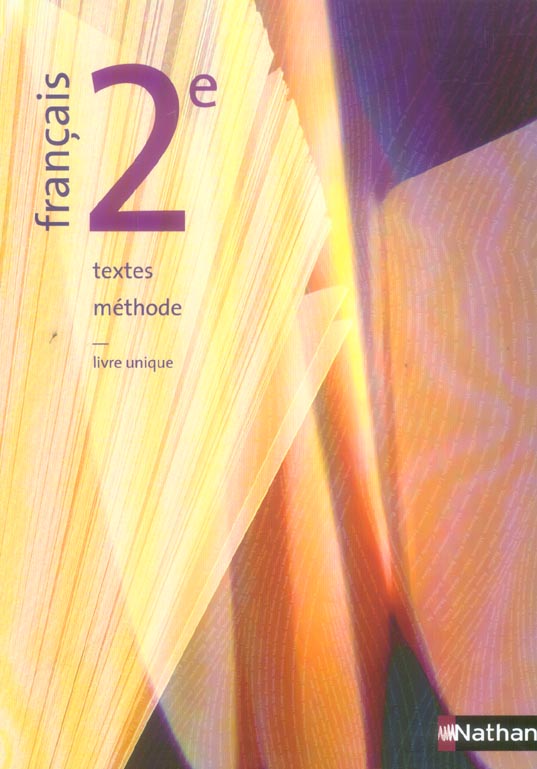 Français 2e. Textes, méthode
