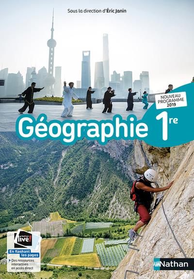 Géographie 1re. Livre de l'élève, Edition 2019