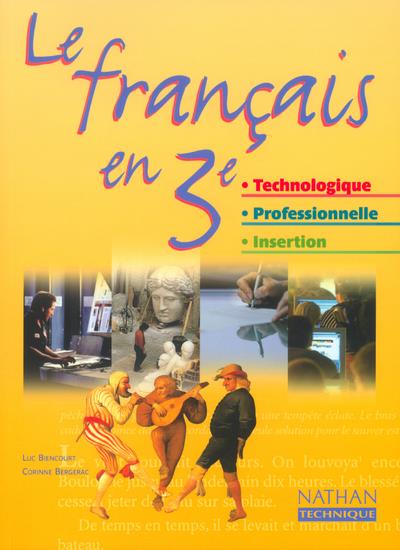 Le français en 3ème technologique, professionnelle, insertion