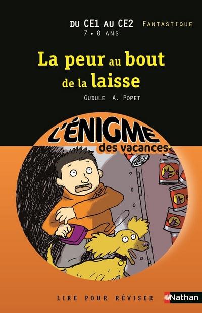 La peur au bout de la laisse. Du CE1 au CE2