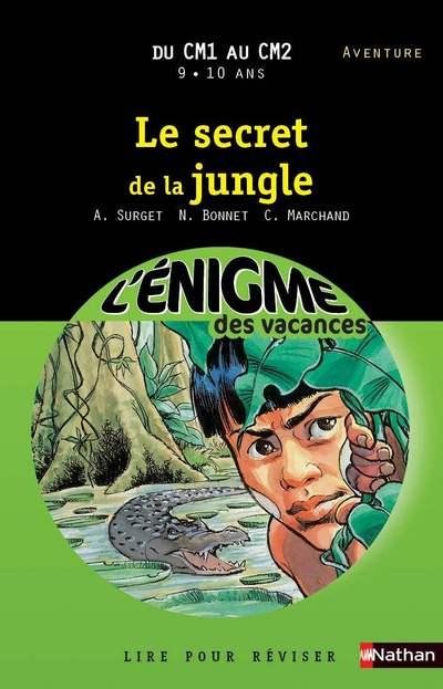 Le secret de la jungle. Du CM1 au CM2