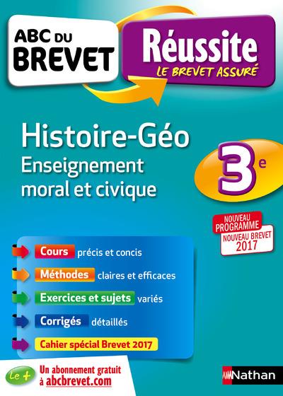 Histoire-Géographie Enseignement moral et civique 3e. Edition 2017