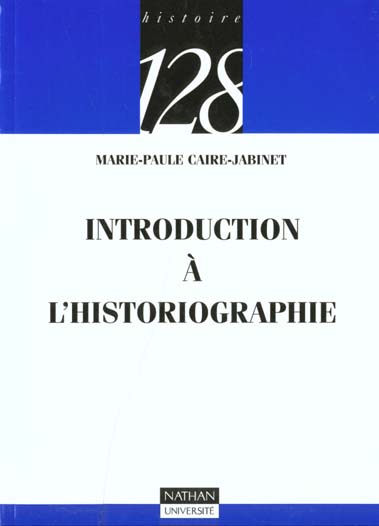INTRODUCTION A L'HISTORIOGRAPHIE