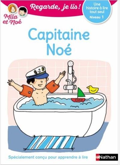 Mila et Noé : Capitaine Noé. Niveau 1