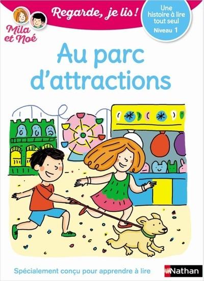 Mila et Noé : Au parc d'attractions. Niveau 1