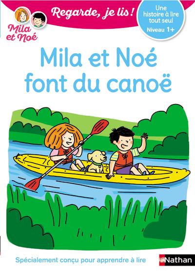 Mila et Noé : Mila et Noé font du canoë. Niveau 1