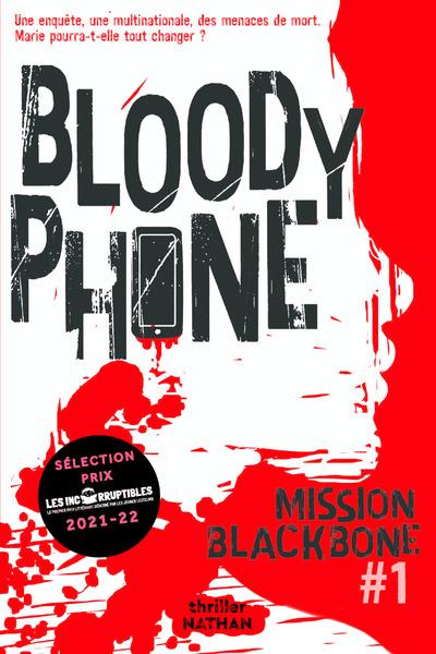 Mission Blackbone Tome 1 : Bloody Phone