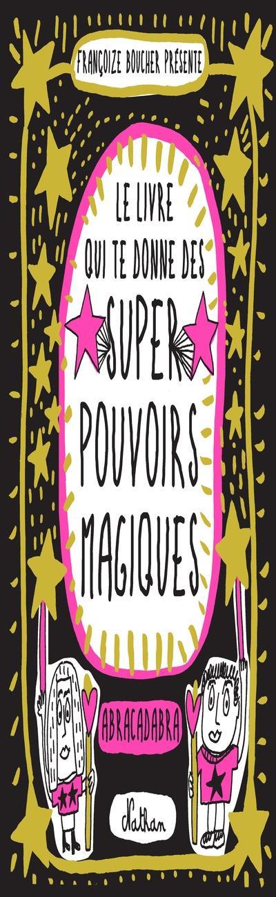 Le livre qui te donne des super pouvoirs magiques