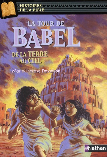 La tour de Babel. De la terre au ciel