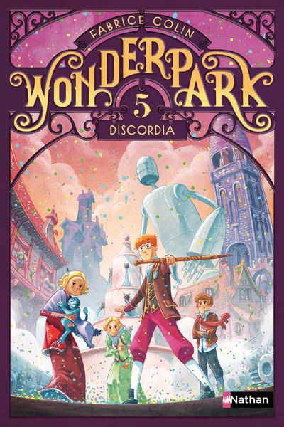 Wonderpark Tome 5 : Discordia