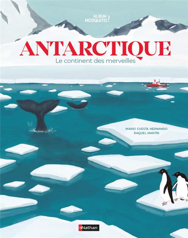 Antarctique. Le continent des merveilles
