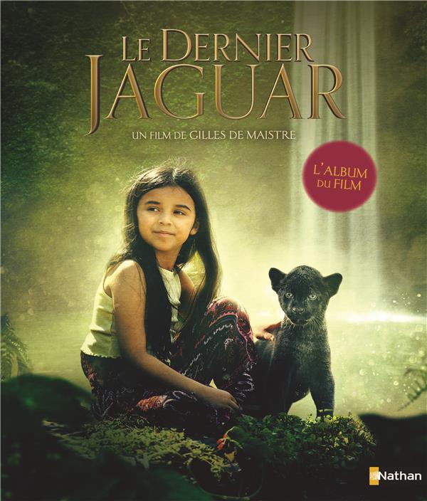 Le dernier jaguar. L'album du film