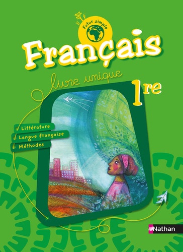 Français 1re Futur simple. Livre de l'élève
