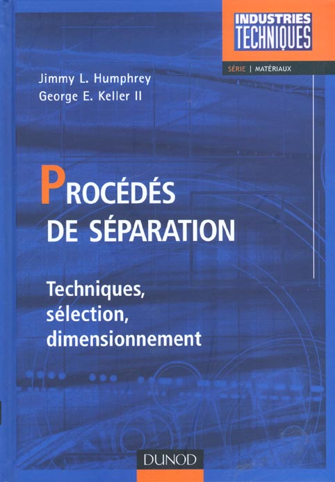 Procédés de séparation. Techniques, sélection, dimensionnement
