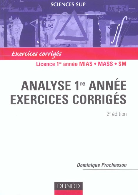Analyse 1ère année. Exercices corrigés, 2e édition
