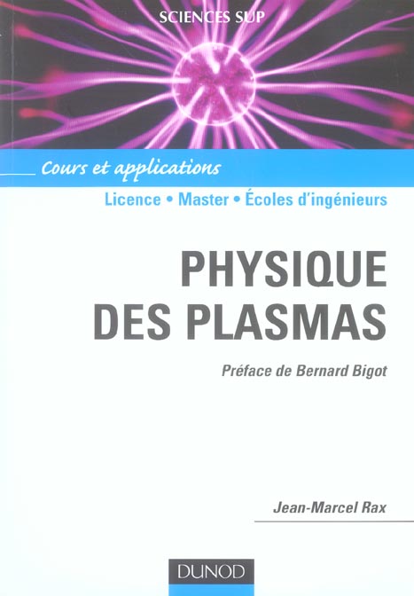 Physique des plasmas. Cours et applications