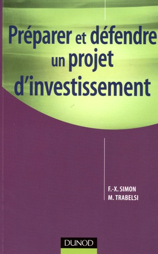 Préparer et défendre un projet d'investissement