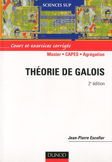 Théorie de Galois. Cours et exercices corrigés, 2e édition