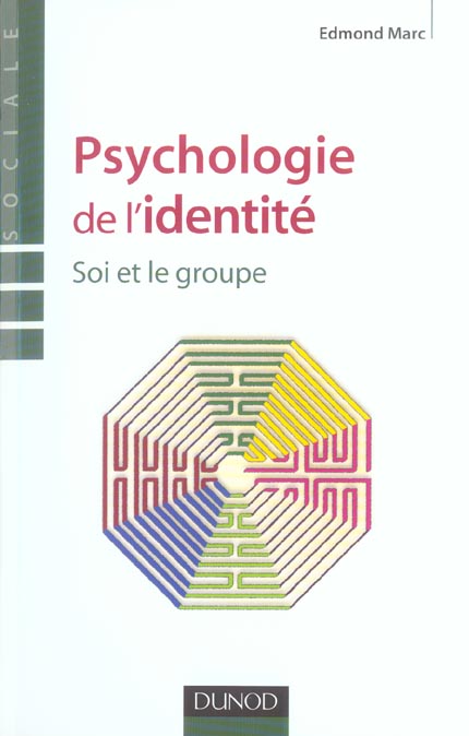 Psychologie de l'identité. Soi et le groupe