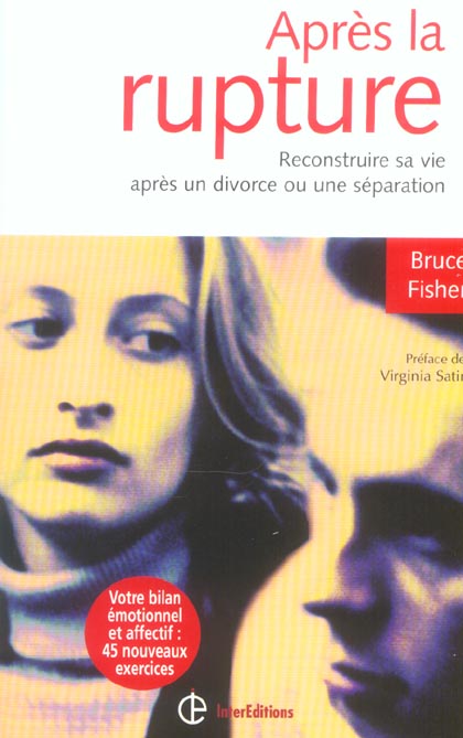 Après la rupture. Reconstruire sa vie après un divorce ou une séparation, 2e édition