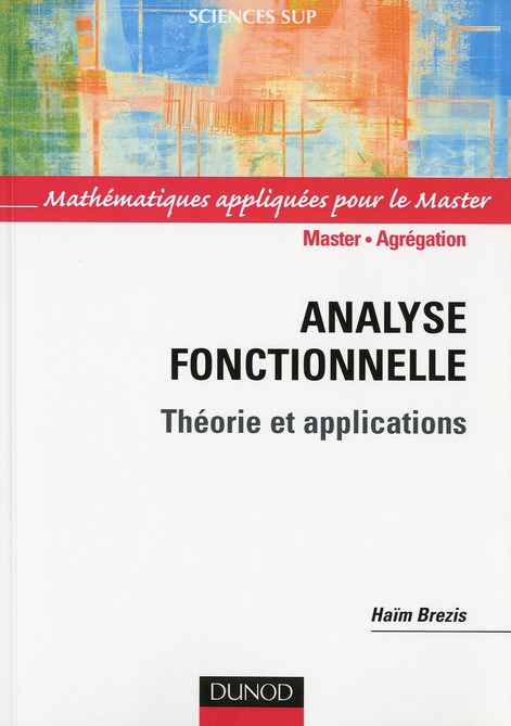 Analyse fonctionnelle. Théorie et applications
