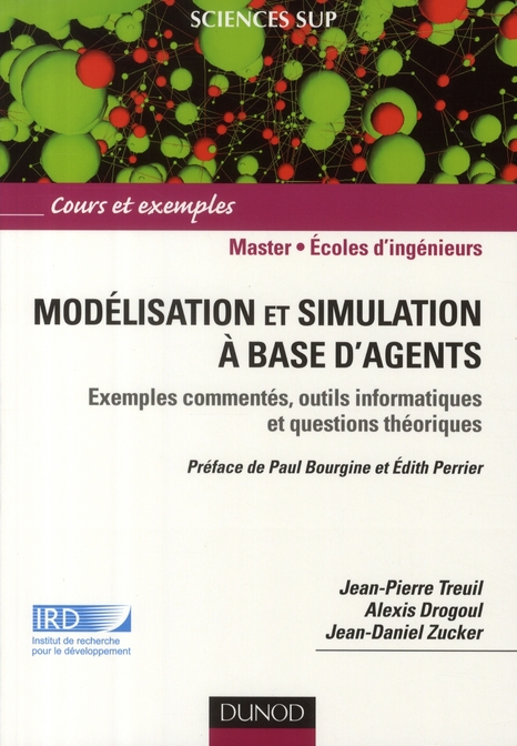 Modélisation et simulation à base d'agents. Exemples commentés, outils informatiques et questions th