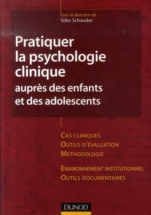Pratiquer la psychologie clinique auprès des enfants et des adolescents