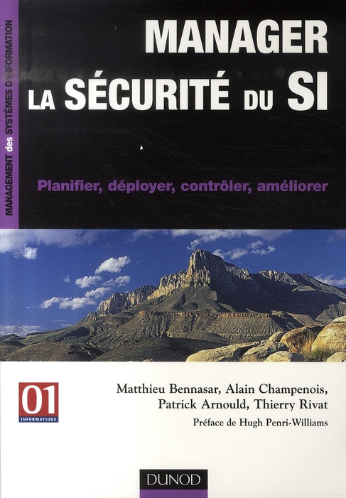 Manager la sécurité du SI. Planifier, déployer, contrôler, améliorer