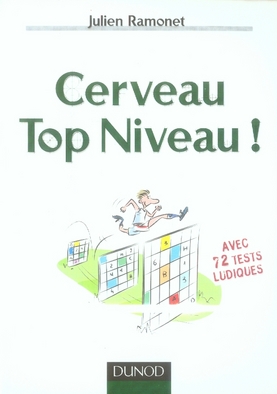 Cerveau Top Niveau ! Avec 72 tests ludiques