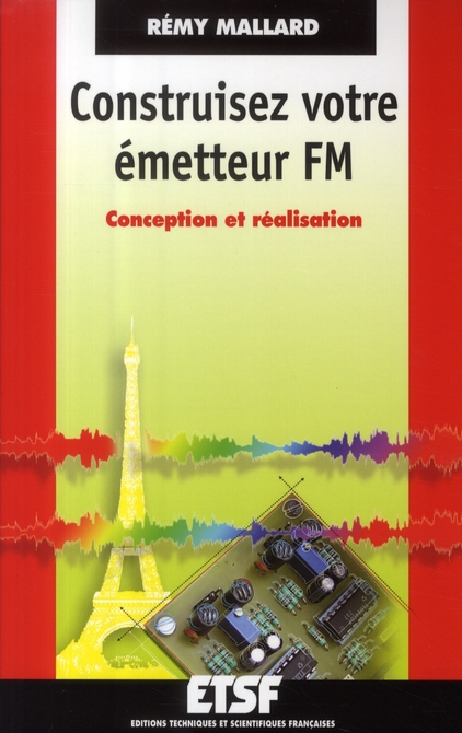 Construisez votre émetteur FM. Conception et réalisation