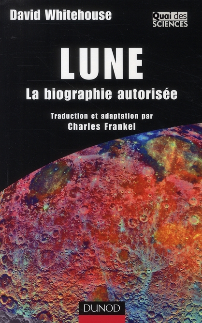 Lune. La biographie autorisée