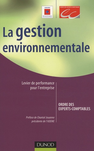 La gestion environnementale. Levier de performance pour l'entreprise