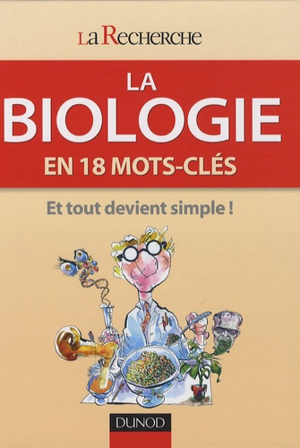 La biologie. En 18 mots-clés