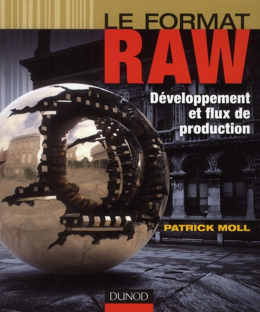 Le format raw - développement et flux de production