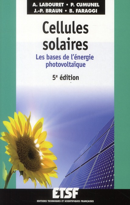 Cellules solaires. Les bases de l'énergie photovoltaïque, 5e édition