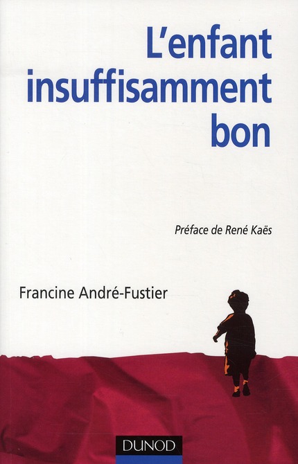 L'enfant insuffisamment bon