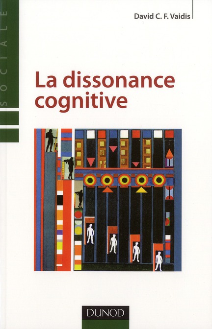 La dissonance cognitive. Approches classiques et développements contemporains