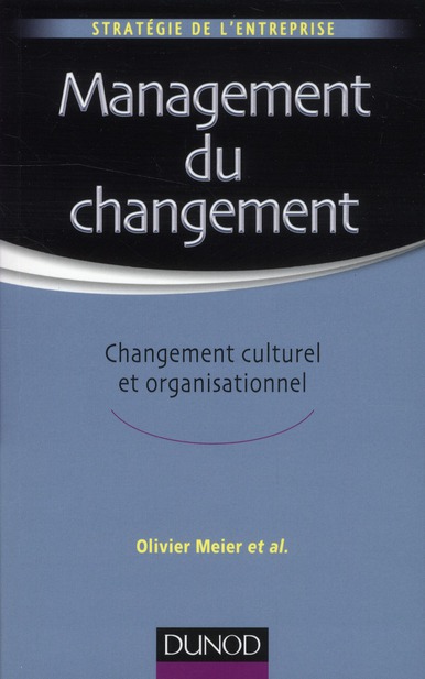 Management du changement. Changement culturel et organisationnel