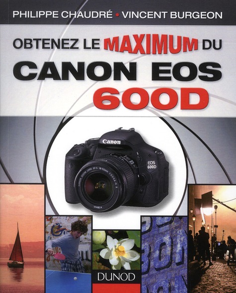 Obtenez le maximum du Canon EOS 600D