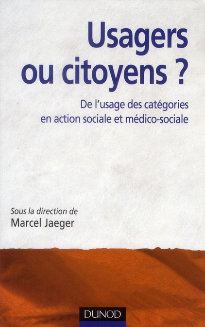 Usagers ou citoyens ? De l'usage des catégories en action sociale et médico-sociale