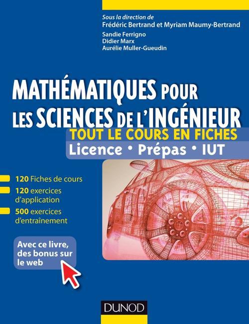Mathématiques pour les sciences de l'ingénieur / Licence, prépas, IUT