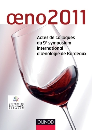 Oeno 2011. Actes de colloques du 9e symposium international d'oenologie de Bordeaux, Edition bilingu